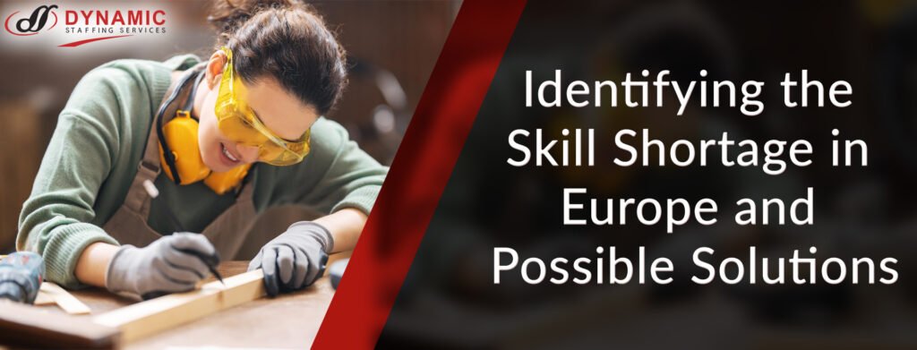 Identifying the Skill Shortage in Europe and Possible Solutions