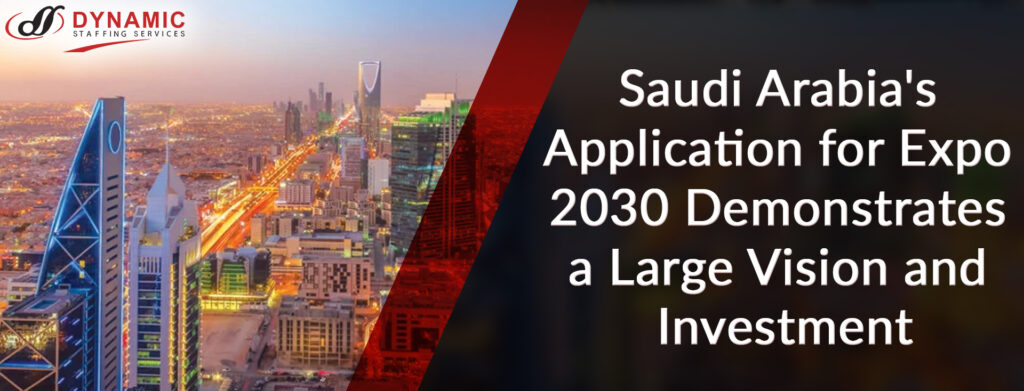 Saudi Arabia's Application for Expo 2030 Demonstrates a Large Vision