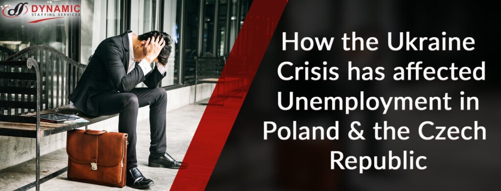 How the Ukraine Crisis Has Affected Unemployment in Poland and the Czech Republic