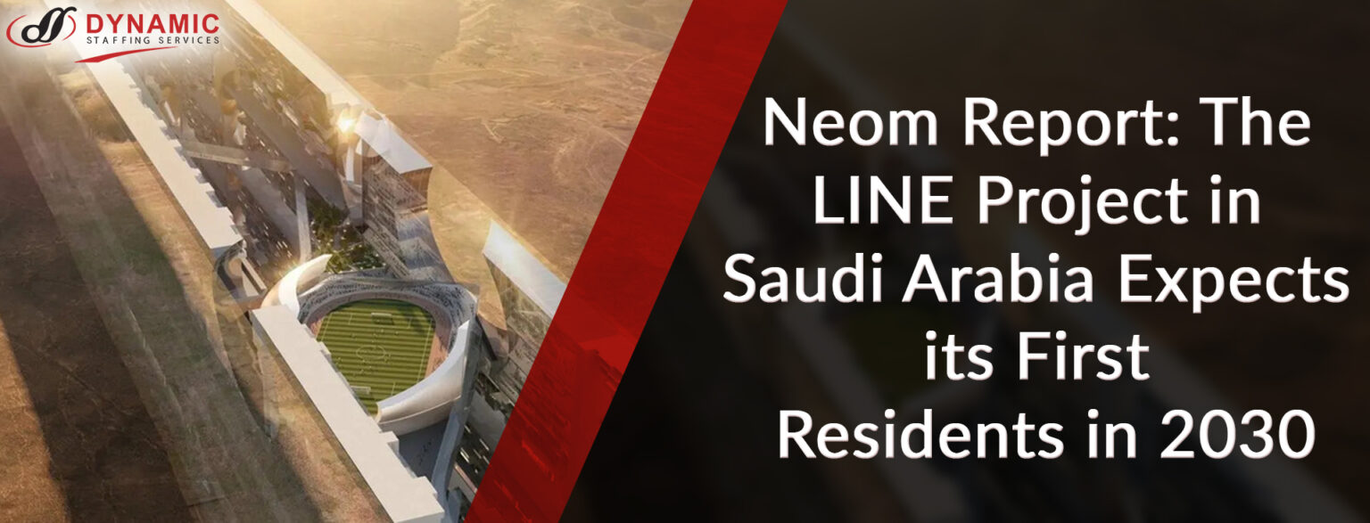 Neom Report The LINE Project in Saudi Arabia Expects its First