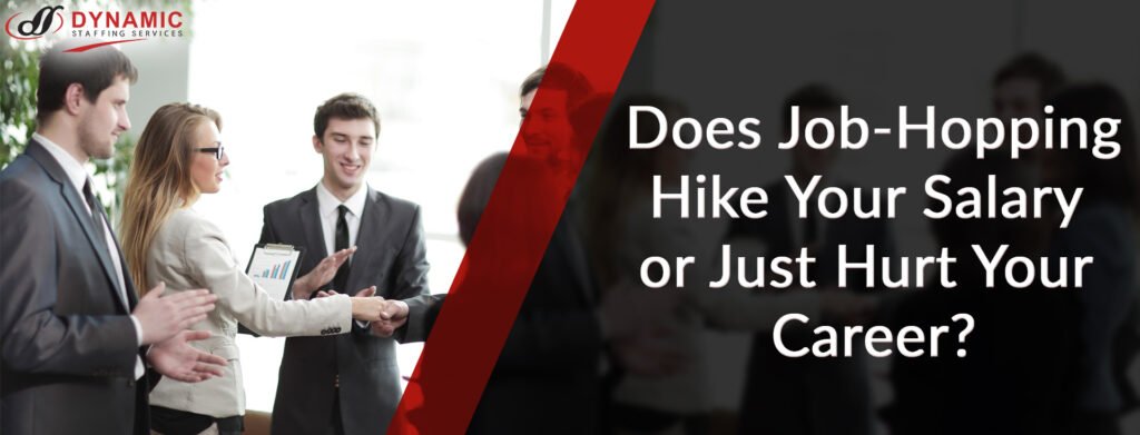 Does Job-Hopping Hike Your Salary or Just Hurt Your Career
