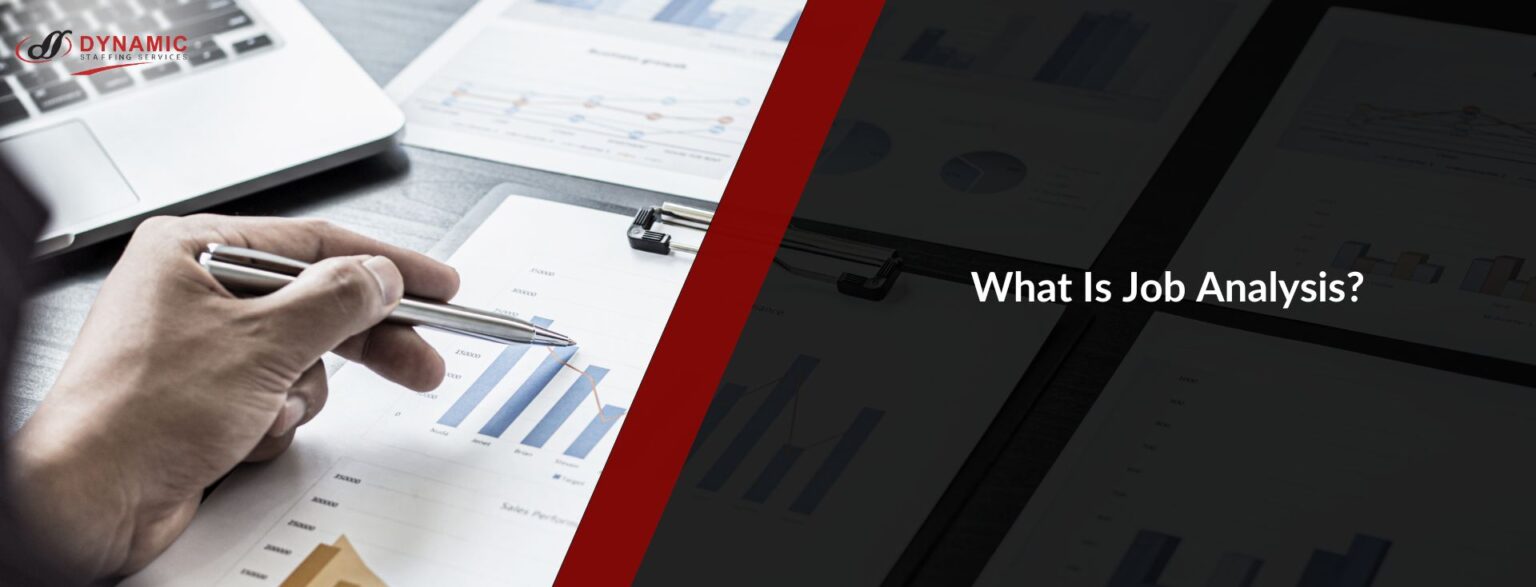 Work Content Analysis What Is Job Analysis? | Dynamic Staffing Services