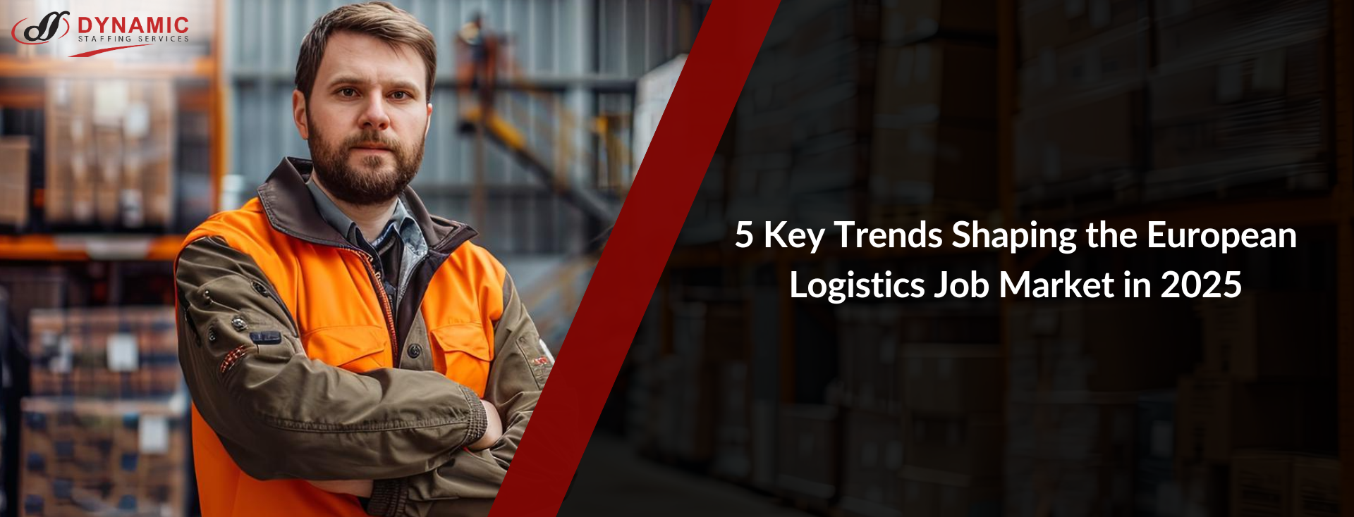 5 Key Trends Shaping the European Logistics Job Market in 2025